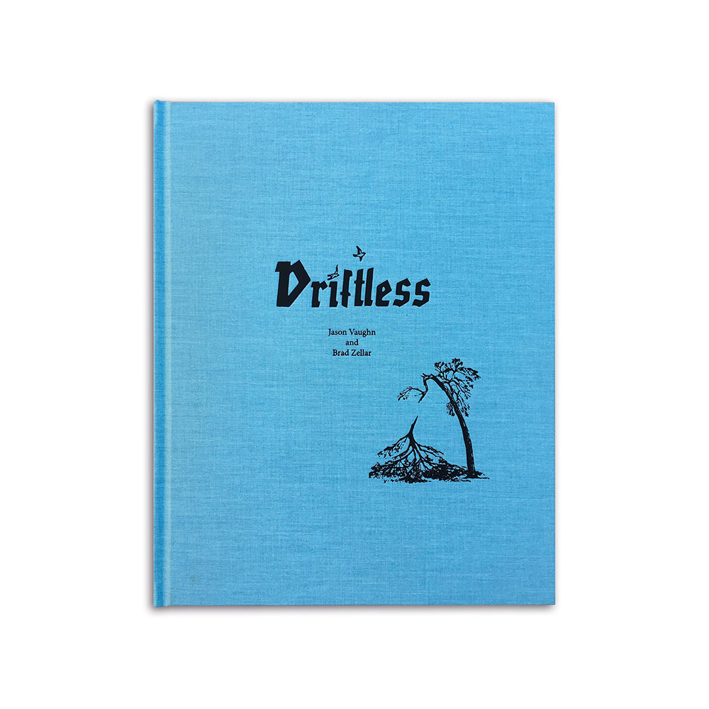 Jason Vaughn and Brad Zellar – Driftless – www.photobookstore.nl