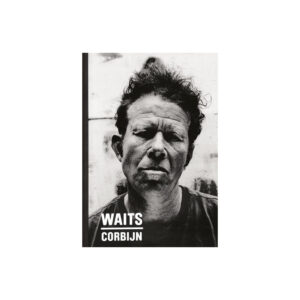 Anton Corbijn - Waits