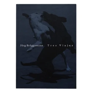Jörg Brüggemann - Tres Viajes (signed!)