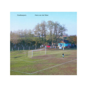 Hans van der Meer - Goalkeepers