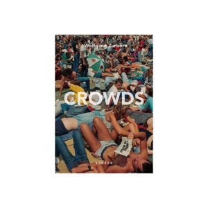 Wolfgang Zurborn - Crowds